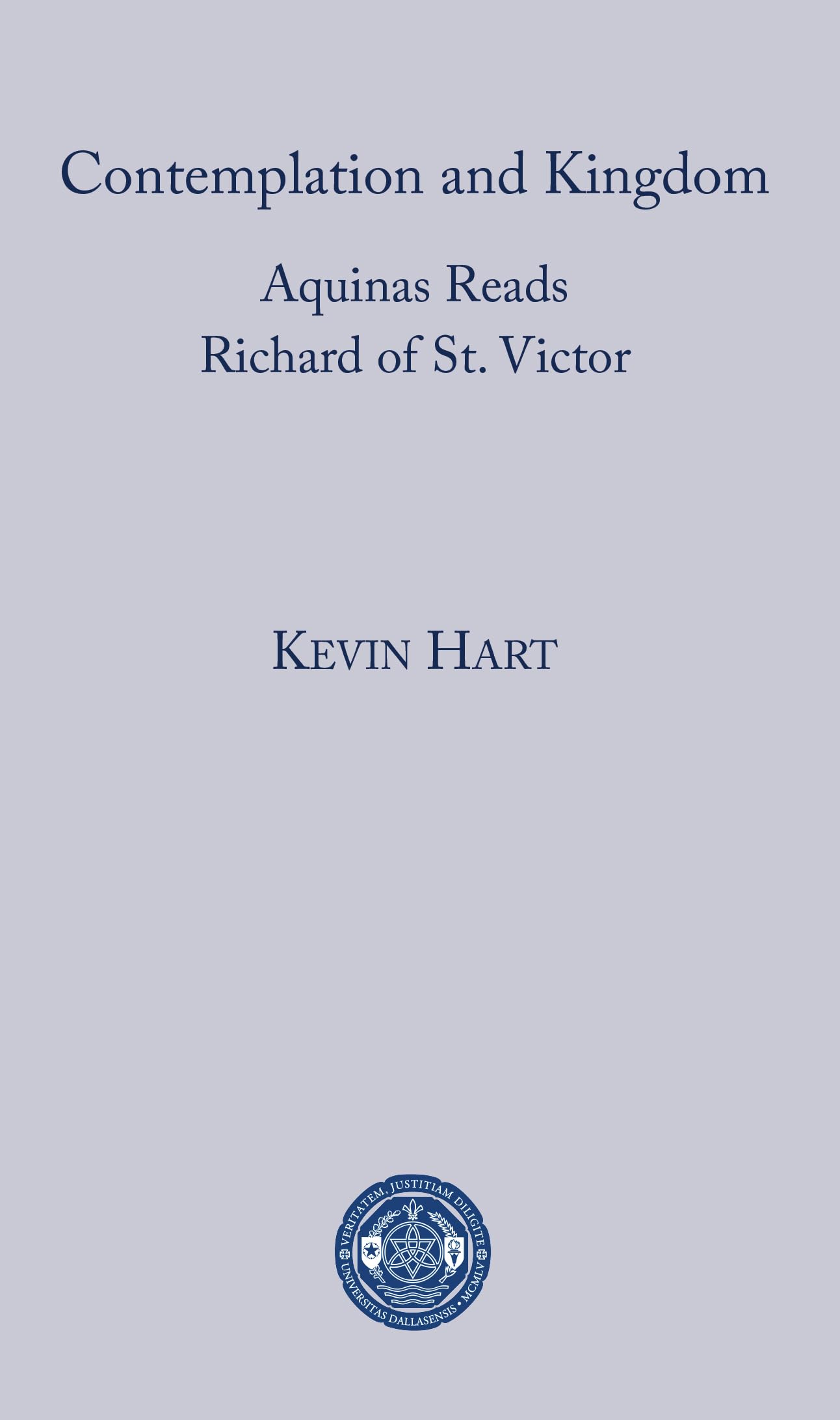 Contemplation and Kingdom: Aquinas Reads Richard of St. Victor book