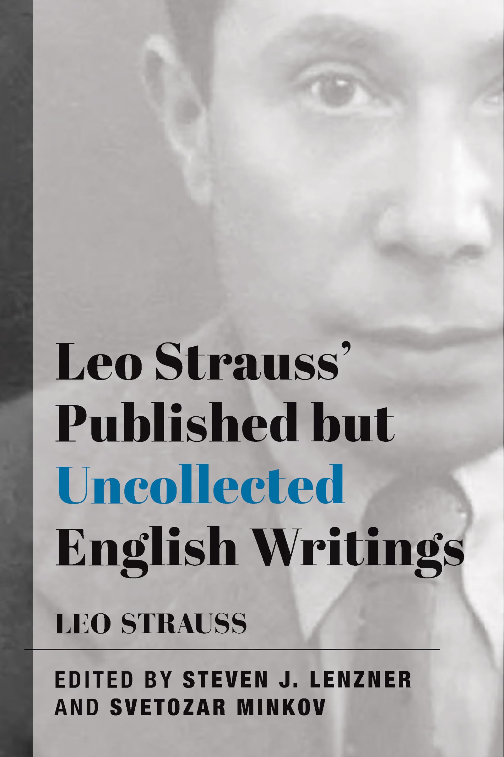 Leo Strauss' Published but Uncollected English Writings: 1937-1972 Philosophy