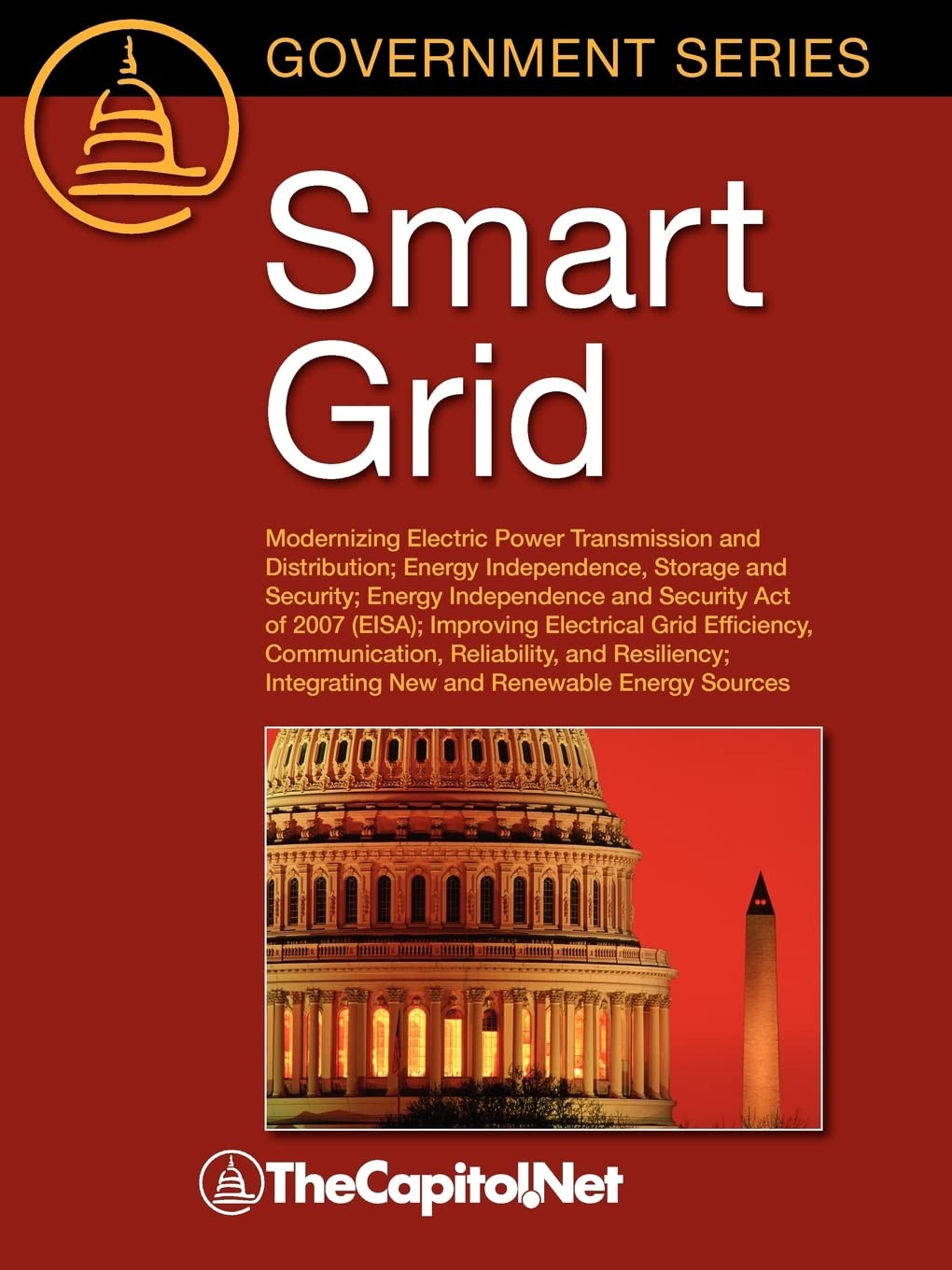 Smart Grid: Modernizing Electric Power Transmission and Distribution; Energy Independence, Storage and Security; Energy Independen book
