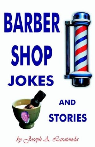 Barber Shop Jokes and Stories Essays & Short Stories