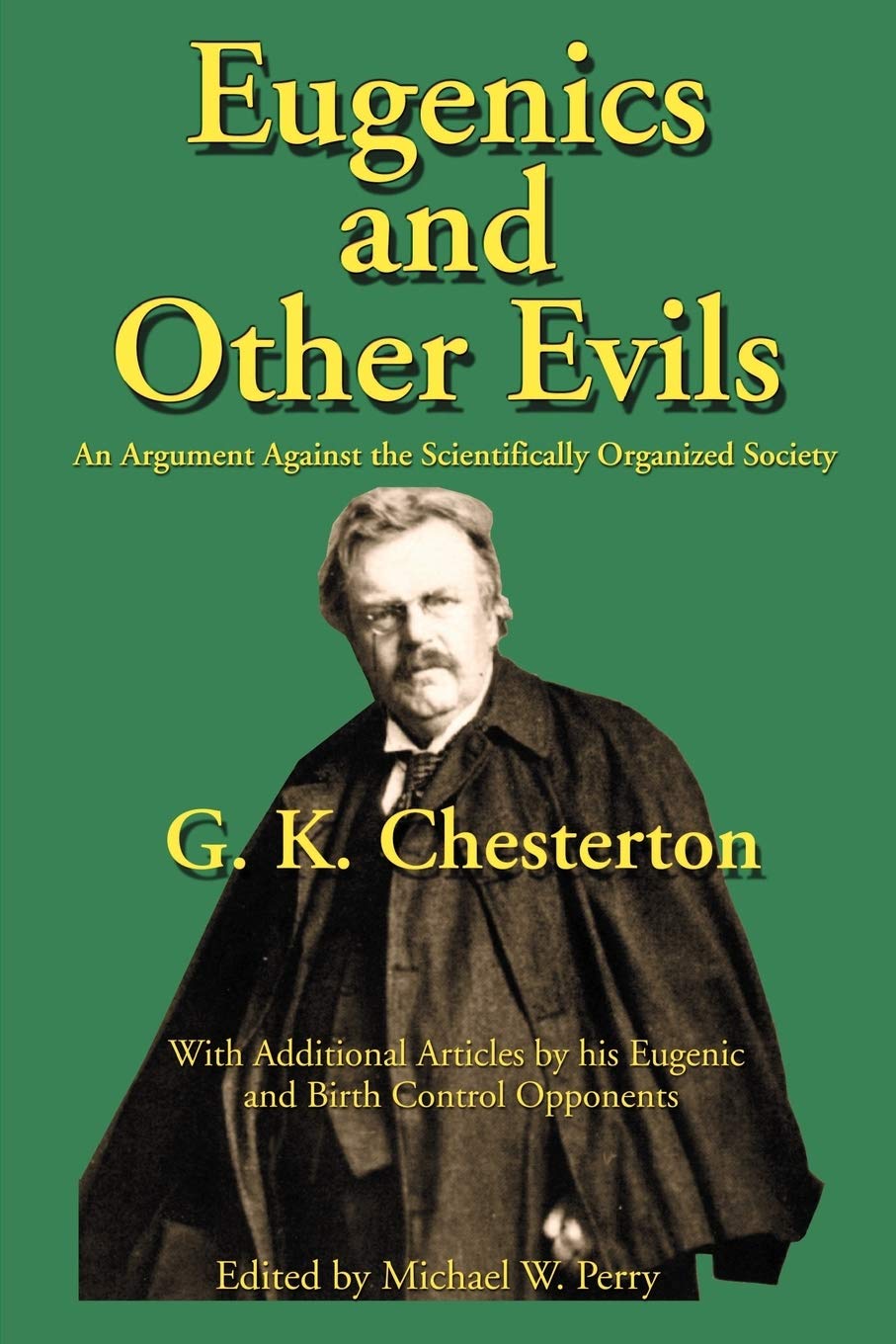 Eugenics and Other Evils: An Argument Against the Scientifically Organized State Business & Technology