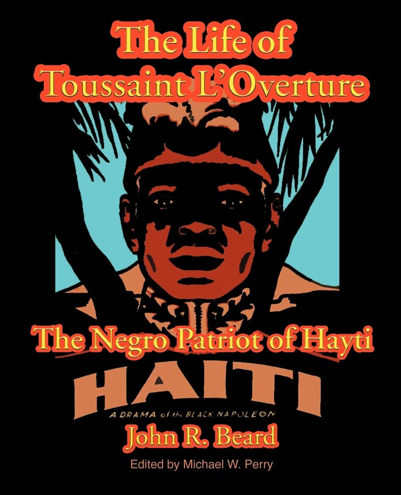 The Life of Toussaint L'Ouverture Memories