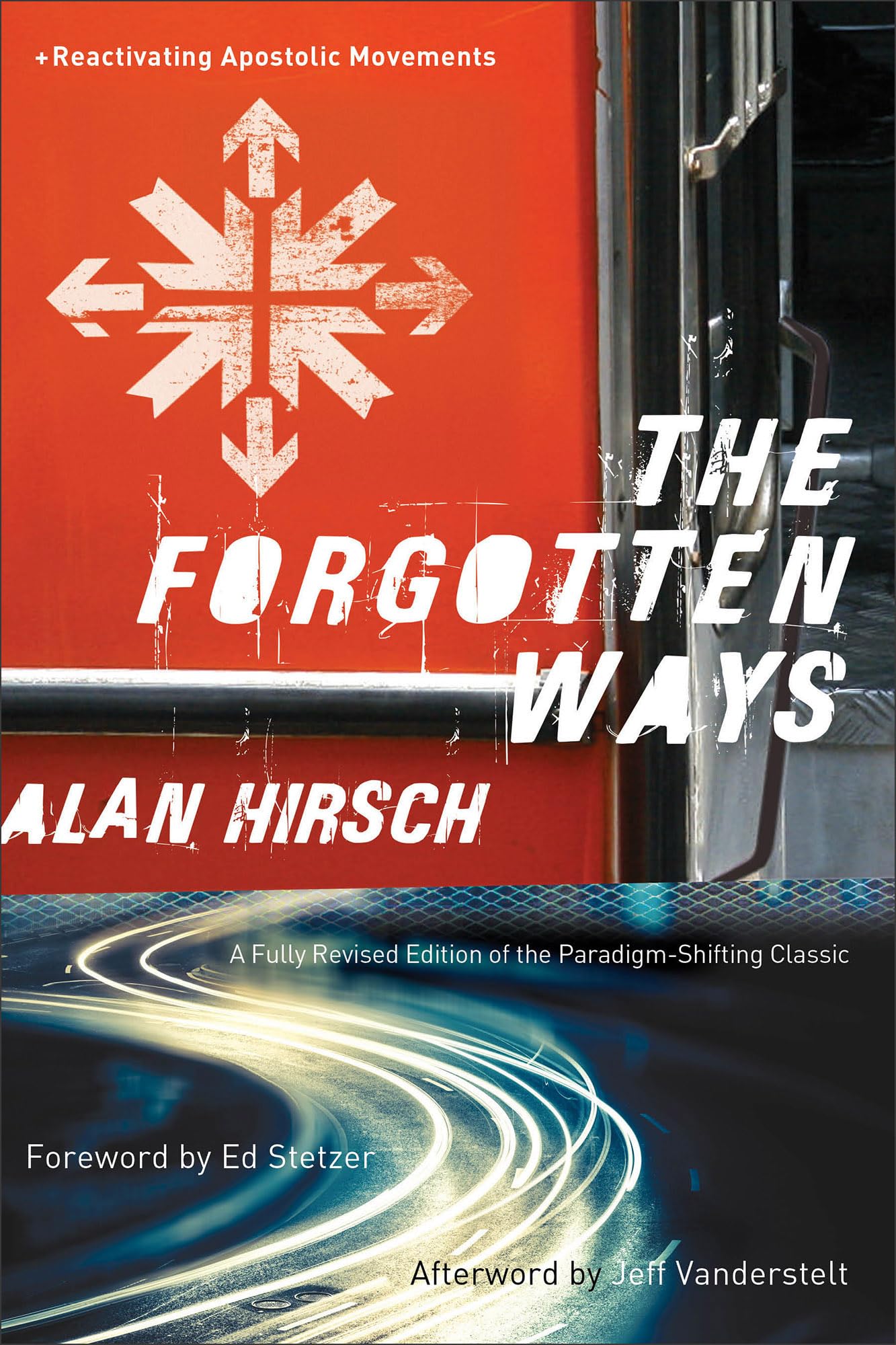 The Forgotten Ways - Reactivating Apostolic Movements Social Sciences