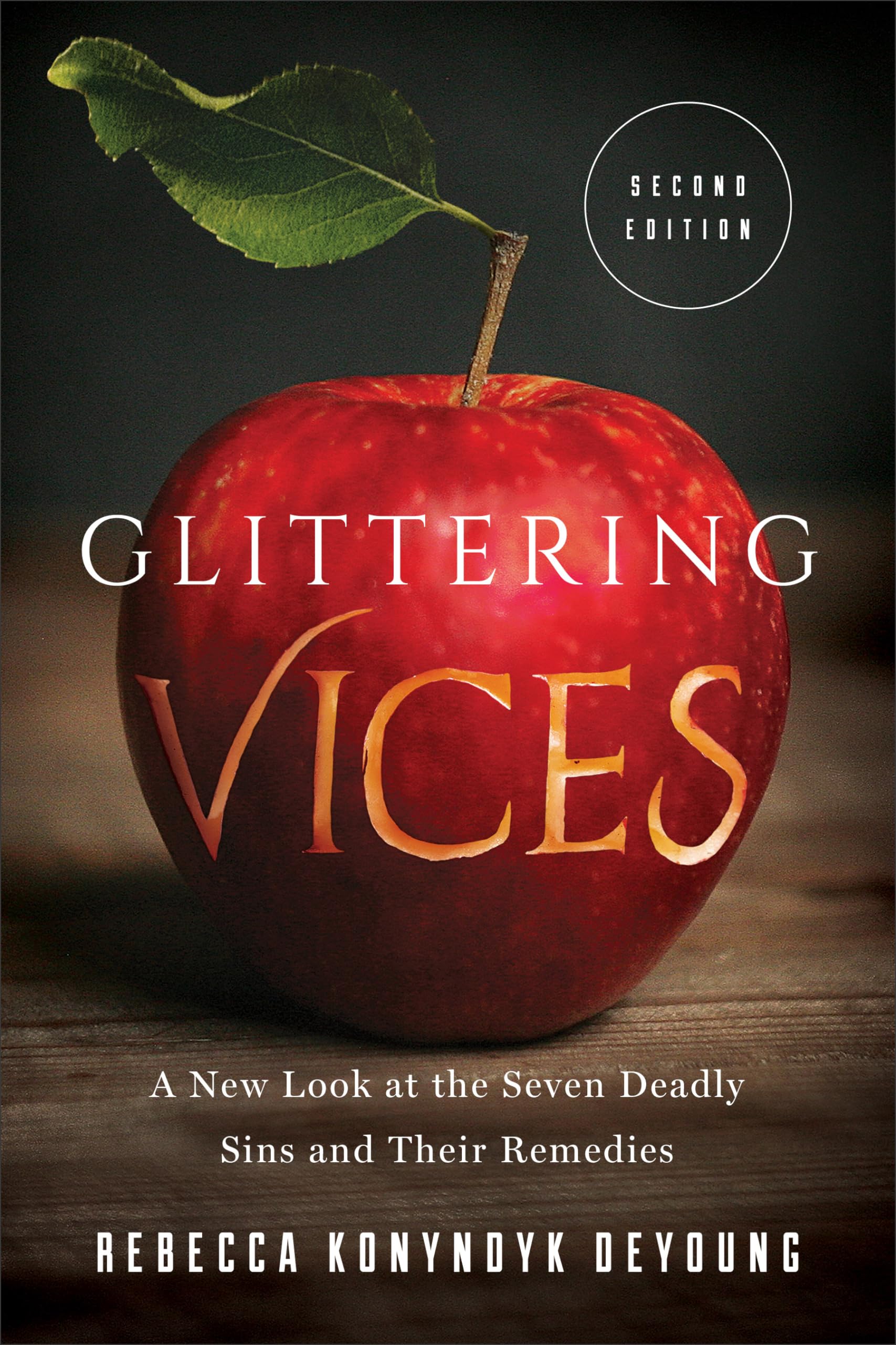 Glittering Vices: A New Look at the Seven Deadly Sins and Their Remedies Religion & Esotericism