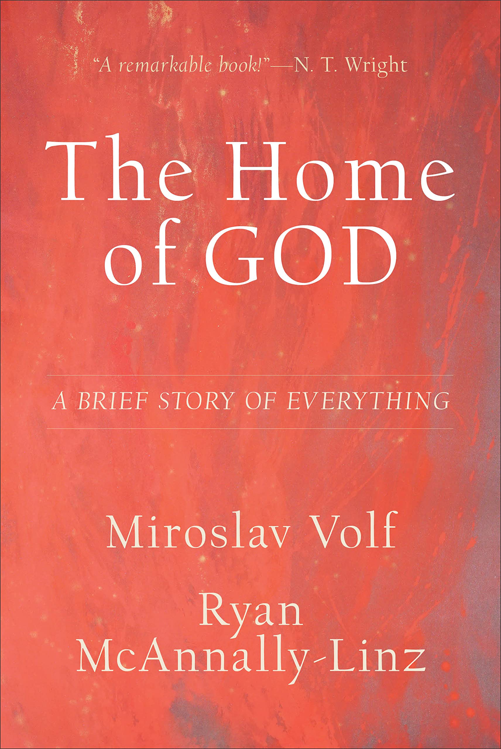 The Home of God: A Brief Story of Everything (Theology for the Life of the World) Religion & Esotericism