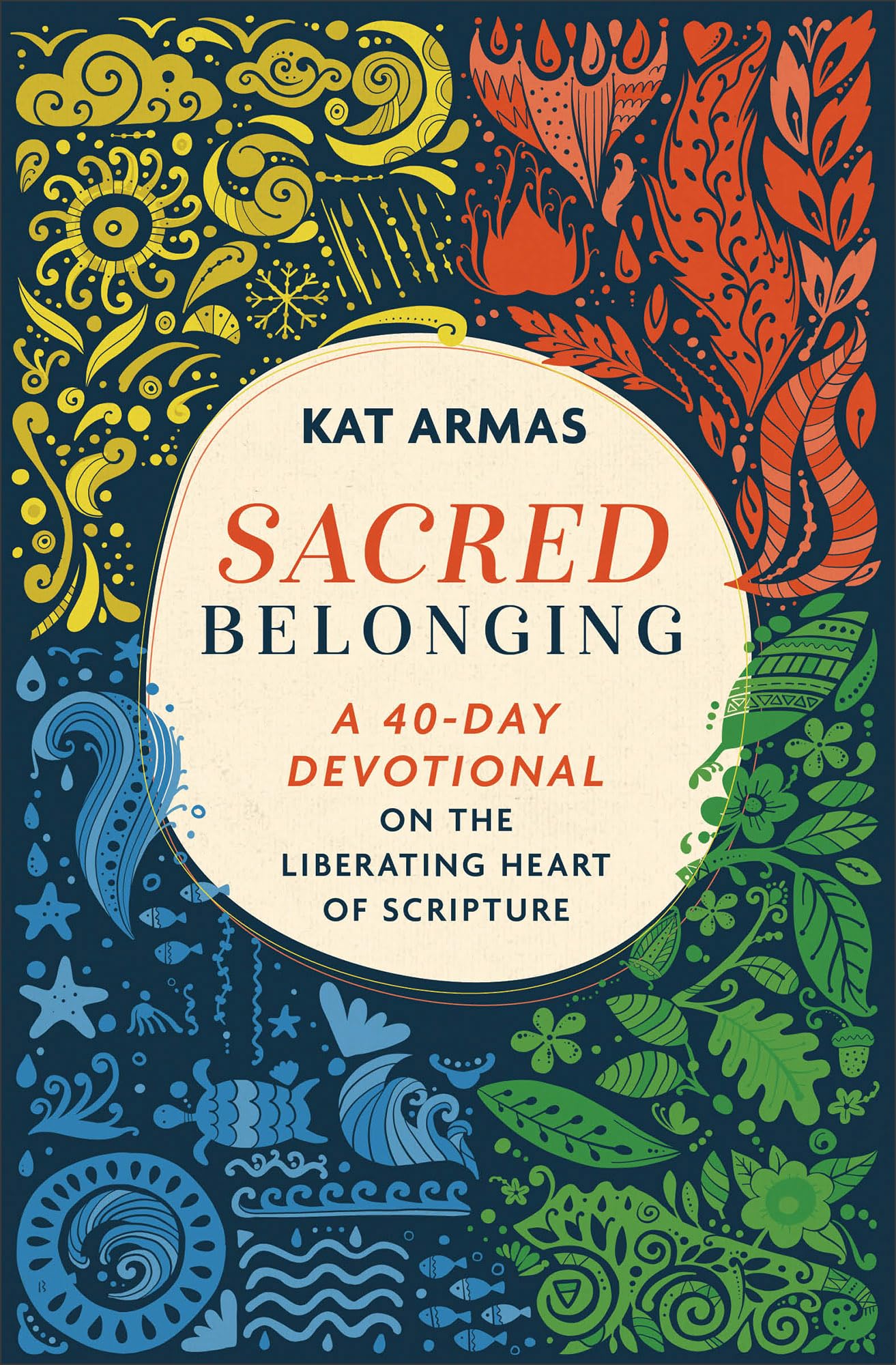 Sacred Belonging: A 40-Day Devotional on the Liberating Heart of Scripture Religion & Esotericism