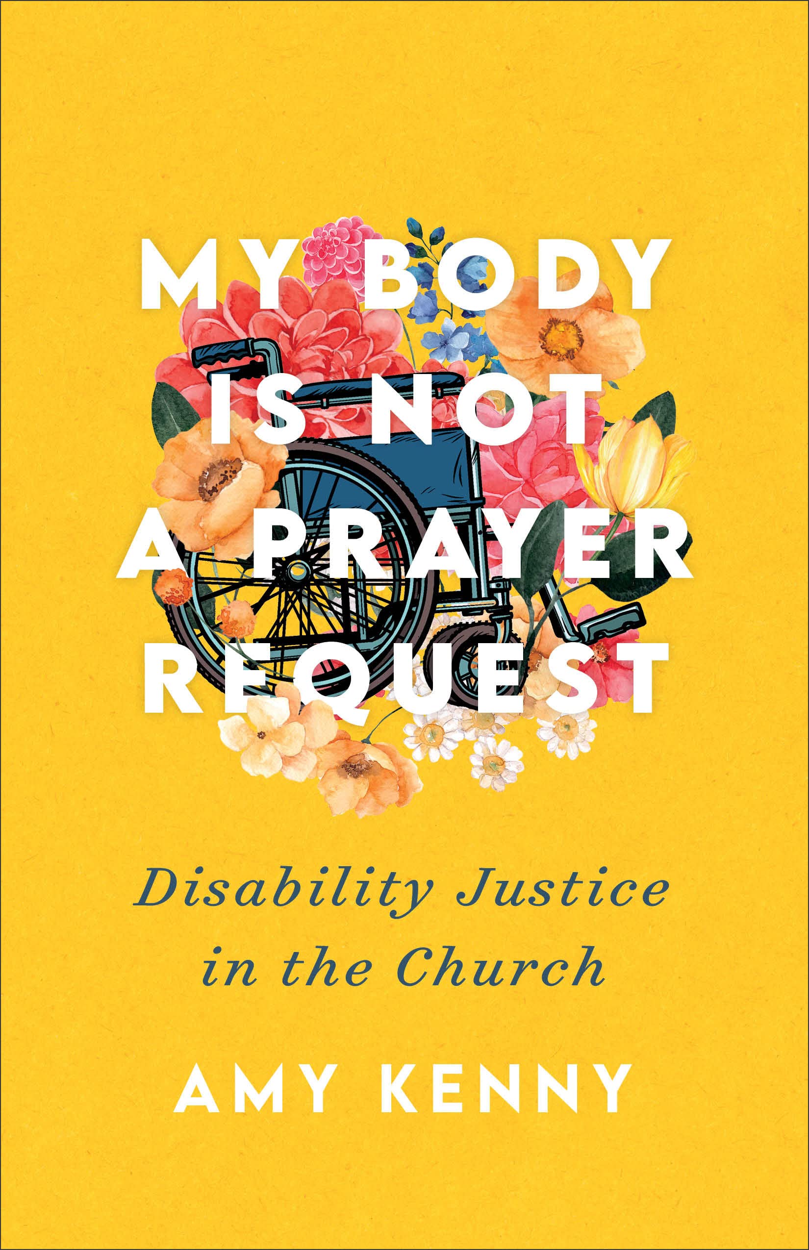 My Body Is Not a Prayer Request: Disability Justice in the Church Social Sciences