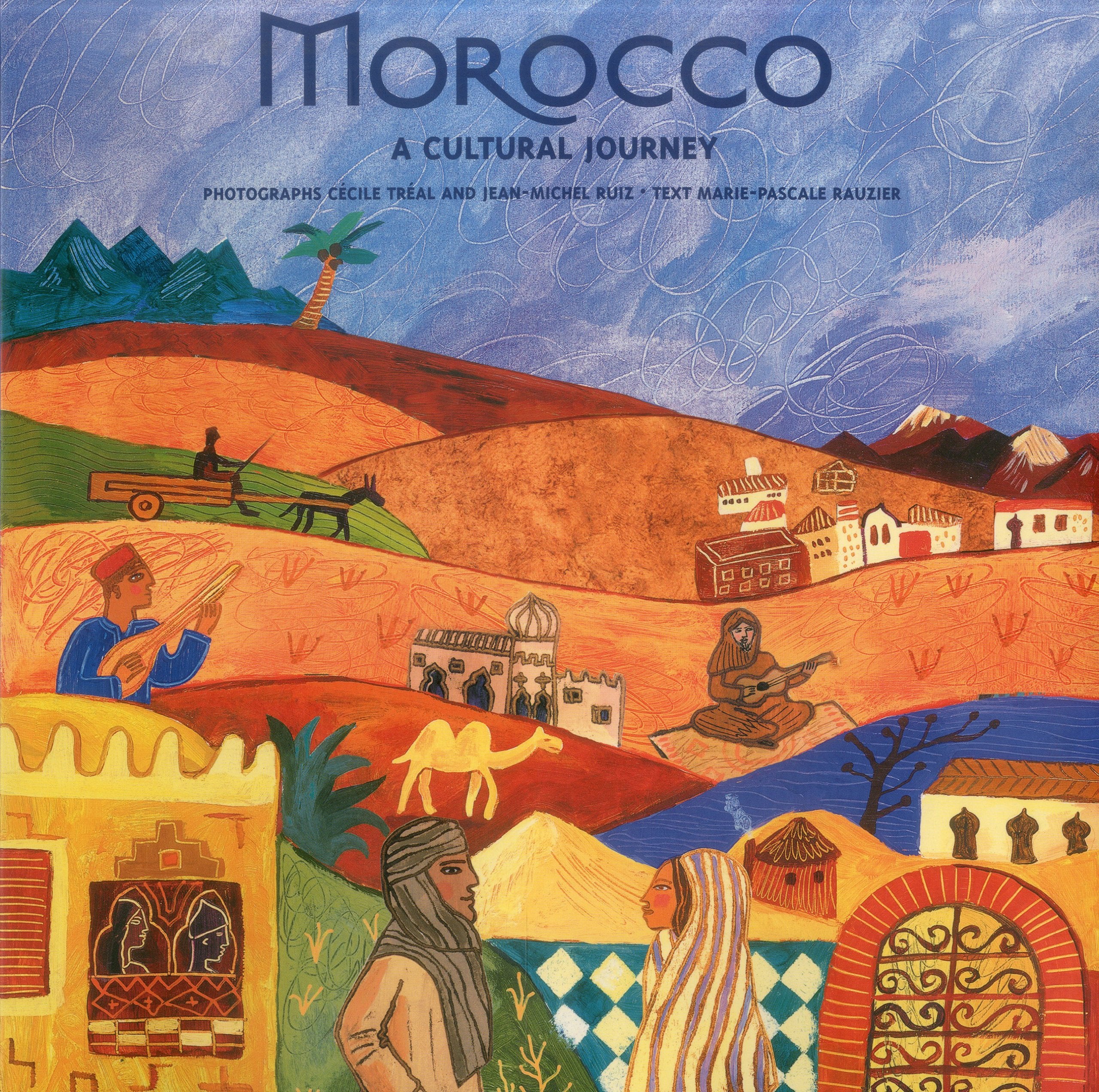 Morocco: A Cultural Journey Travel