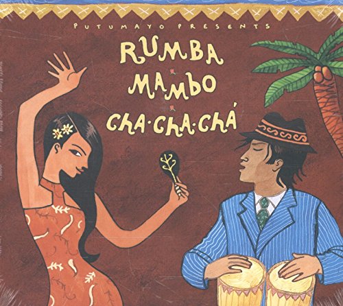 Product Image: PUTUMAYO PRESENTS: RUMBA MAMBO CHA.CHA.CHA.