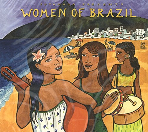 PUTUMAYO PRESENTS: WOMAN OF BRAZIL Politics & History