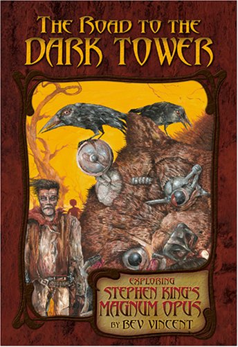The Road to the Dark Tower: Exploring Stephen King's Magnum Opus Horror & Mystery