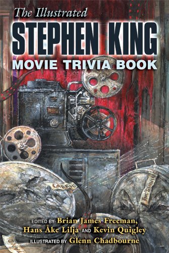The Illustrated Stephen King Movie Trivia Book Film, Art & Culture