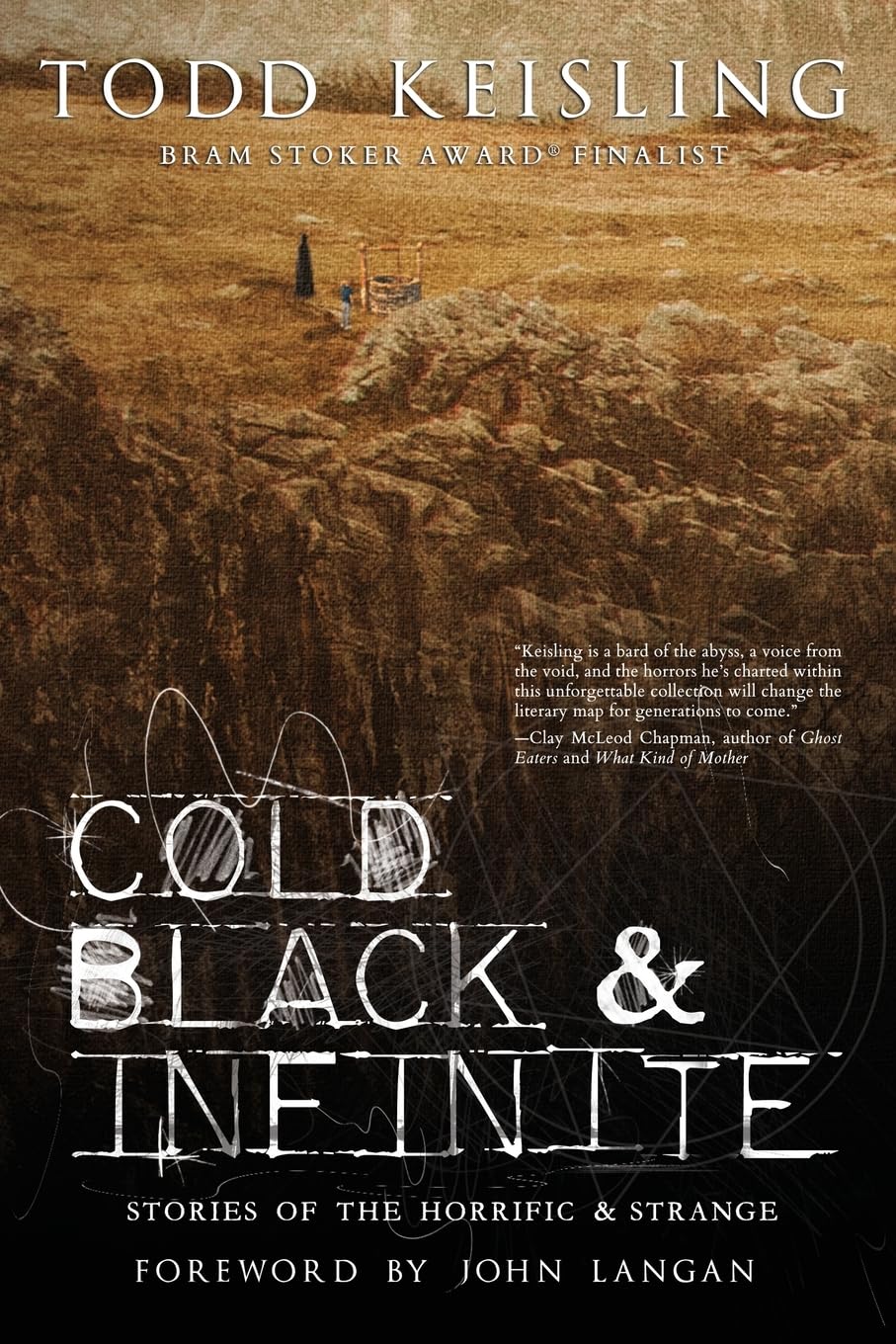 Cold, Black & Infinite: Stories of the Horrific and the Strange Essays & Short Stories