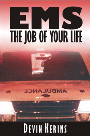 EMS: The Job of Your Life Medicine