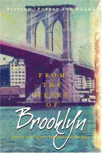 From the Heart of Brooklyn: Fiction, Poetry and Drama Poetry