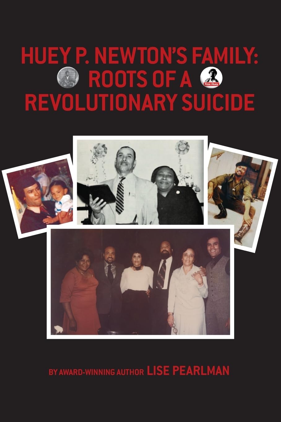 HUEY P. NEWTON'S FAMILY Memories