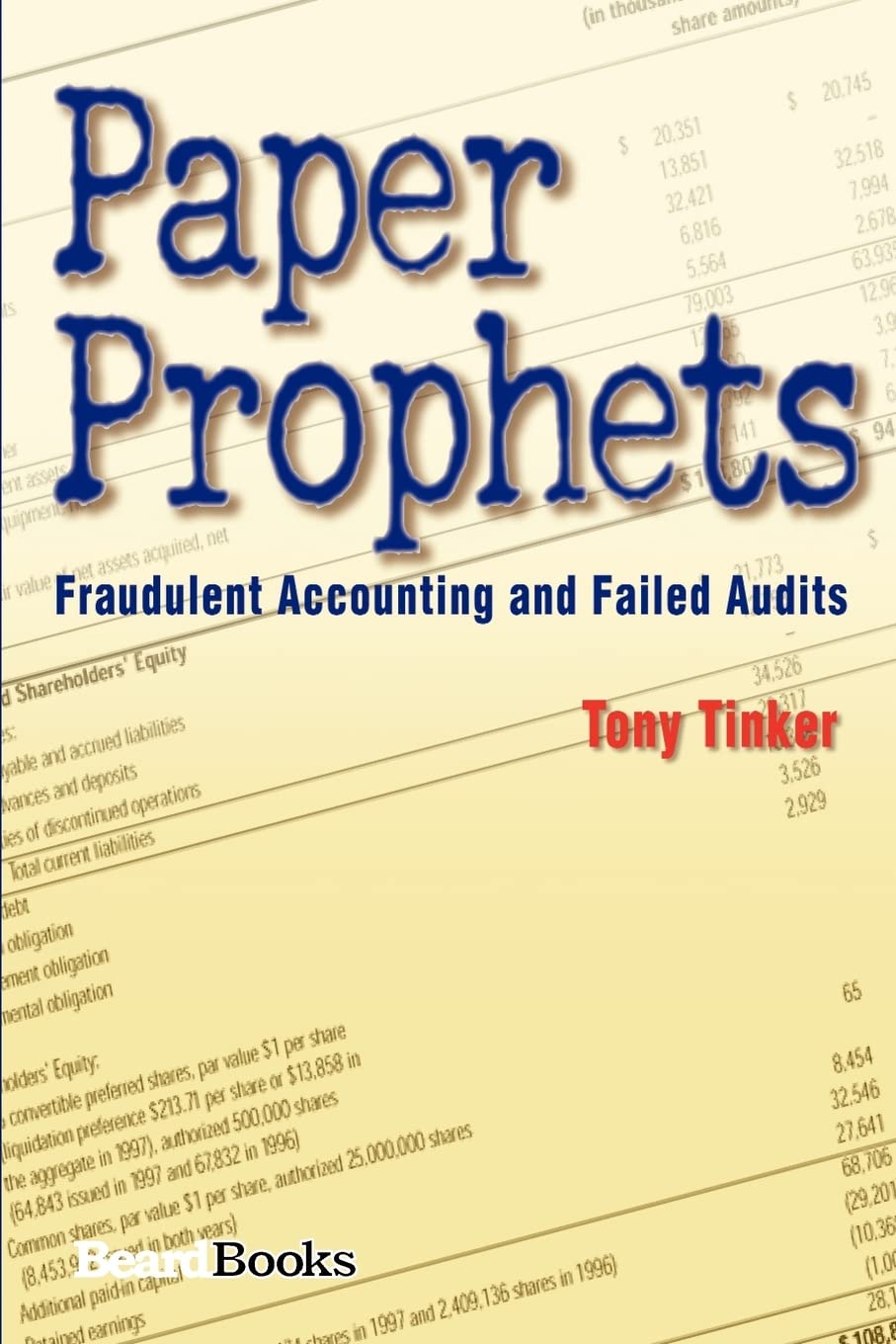 Paper Prophets: Fraudulent Accounting and Failed Audits Books