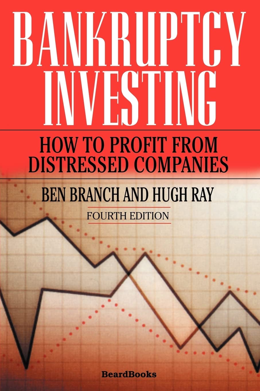 Bankruptcy Investing - How to Profit from Distressed Companies Law