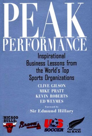 Peak Performance: Inspirational Business Lessons from the World's Top Sports Organizations book