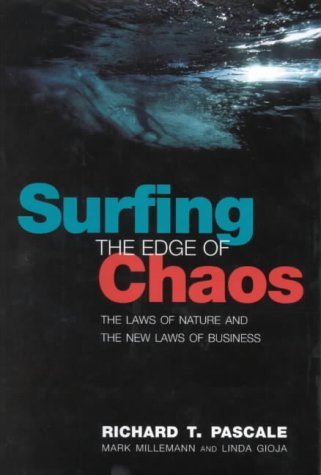 Surfing the Edge of Chaos: The Laws of Nature and the New Laws of Business Business, Finance & Career
