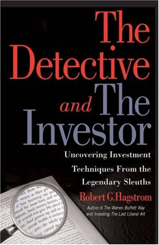 The Detective and the Investor: Uncovering Investment Techniques from the Legendary Sleuths book