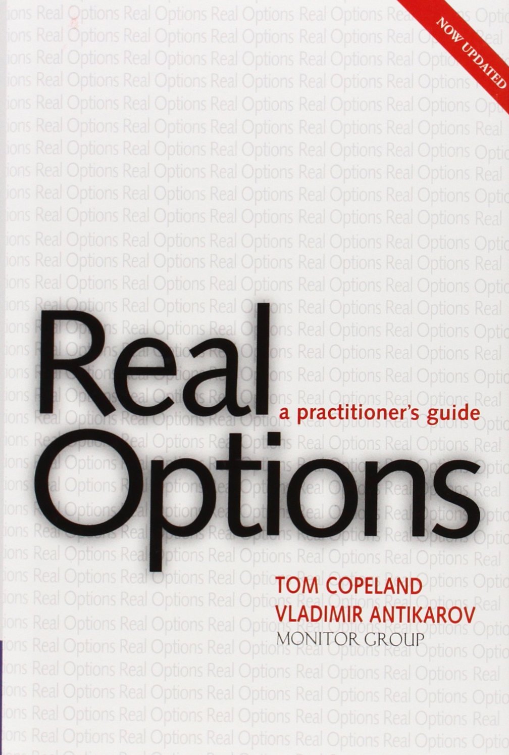 Real Options: A Practitioners Guide Business, Finance & Career Books
