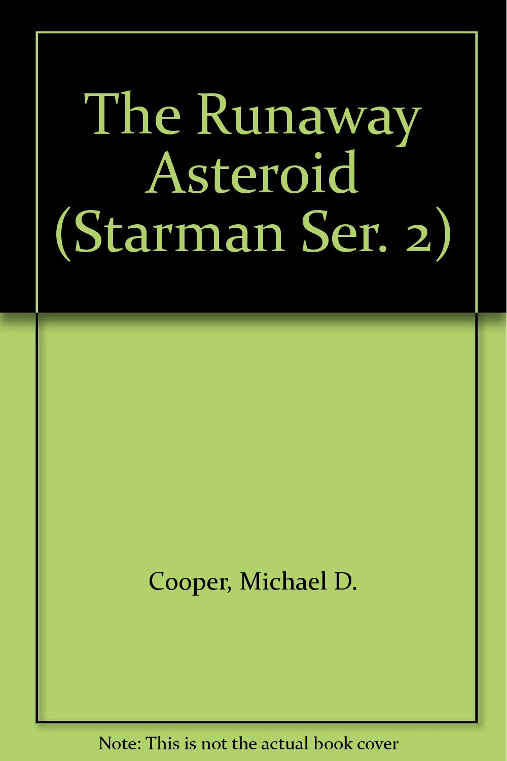 The Runaway Asteroid (Starman Ser. 2) Space Opera