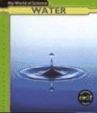 Water (My World of Science) Non-fiction