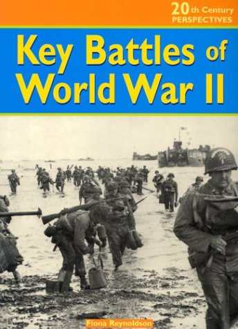 Key Battles of World War II (20th Century Perspectives) Non-fiction