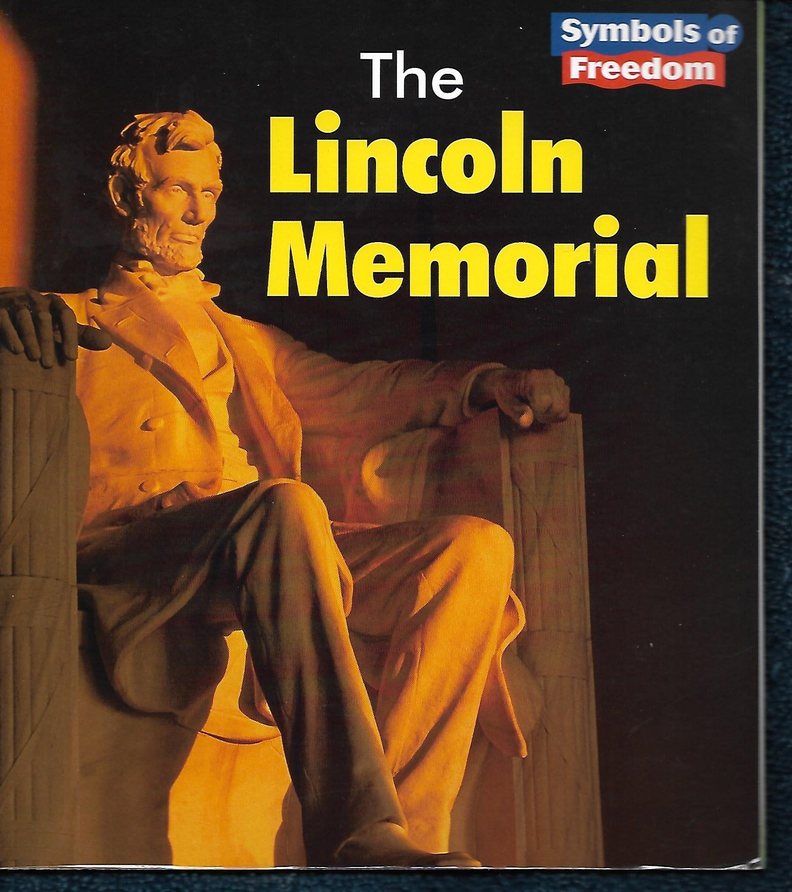 The Lincoln Memorial (Symbols of Freedom) Non-fiction