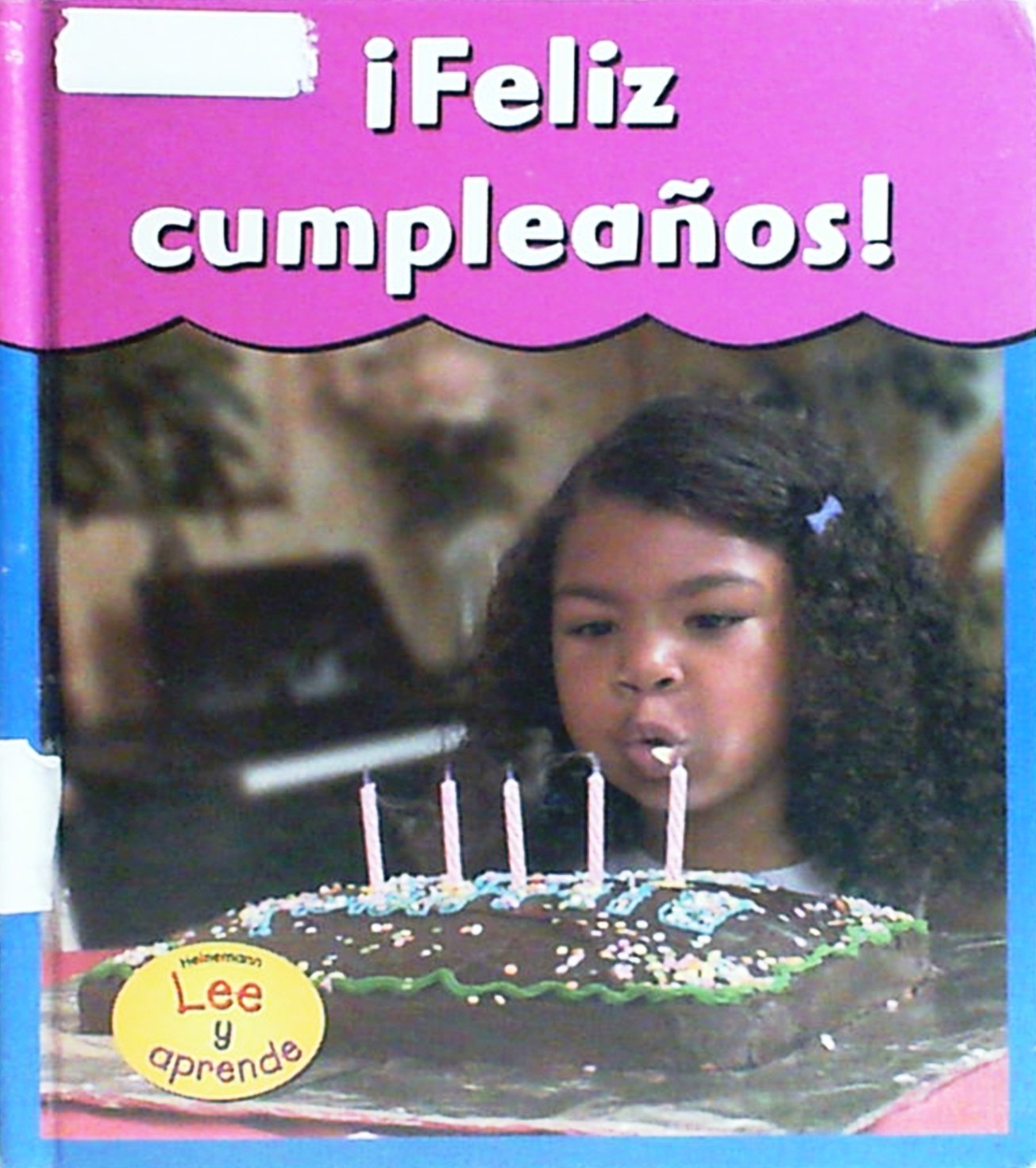 Feliz Cumpleanos! / Happy Birthday! (Fiestas Con Velas / Candle Time) Non-fiction