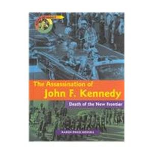 The Assassination of John F. Kennedy: Death of the New Frontier (Point of Impact) Politics & History