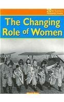 The Changing Role of Women (20th Century Perspectives) Non-fiction