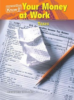 Your Money at Work: Taxes (Everyday Economics) Books