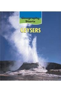 Geysers (Geography Starts) Non-fiction