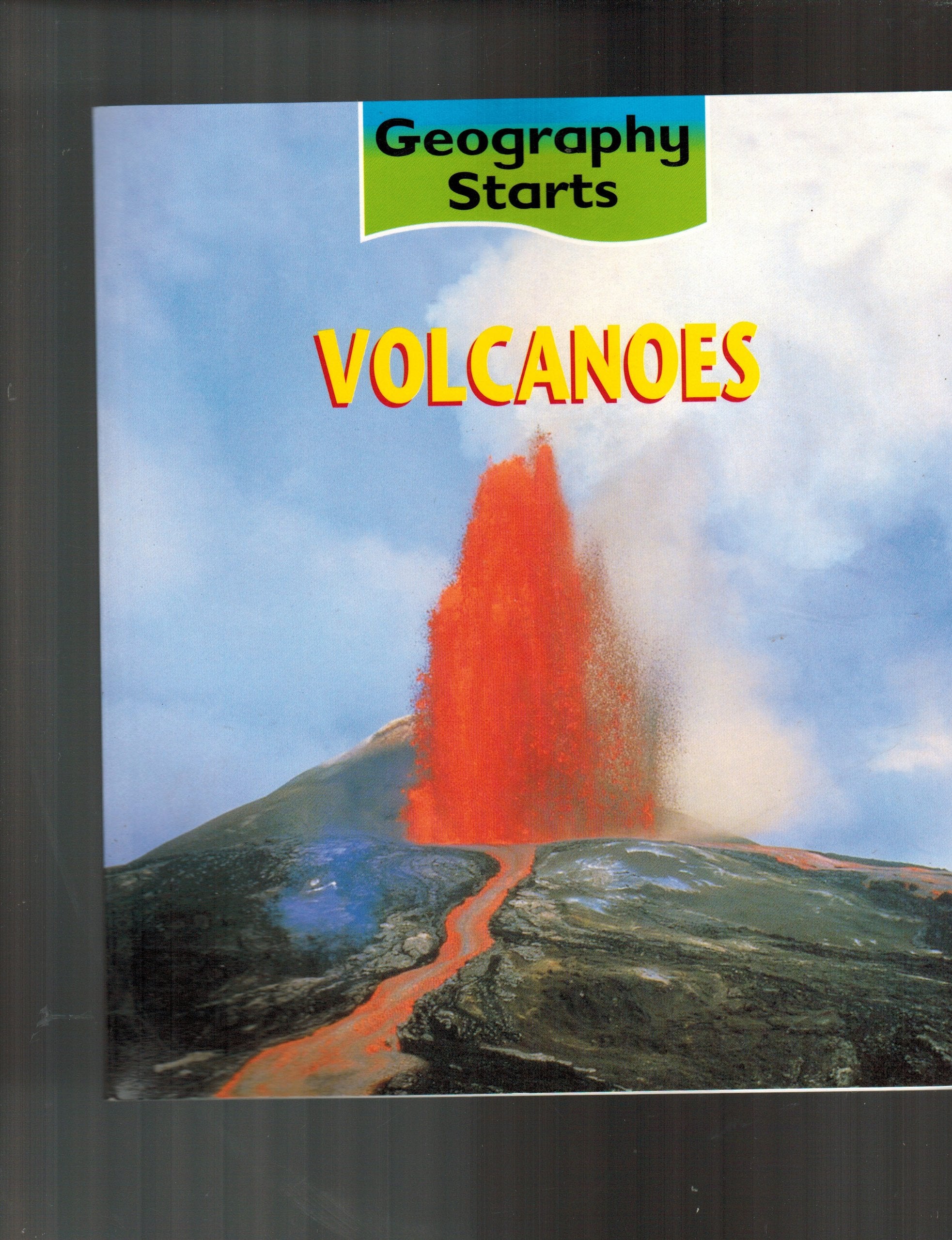 Volcanoes (Geography Starts) Non-fiction