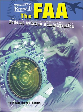 The FAA: Federal Aviation Administration (Government Agencies) Non-fiction
