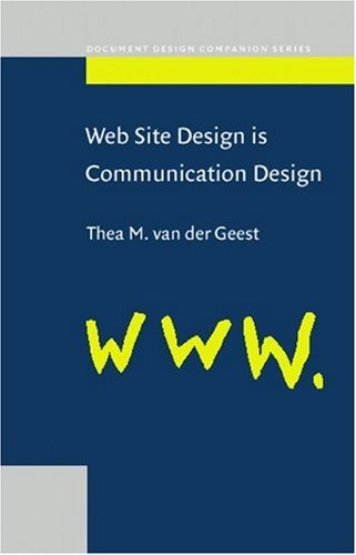 Web Site Design Is Communication Design (Document Design Companion Series, 2, Band 2) Social Sciences