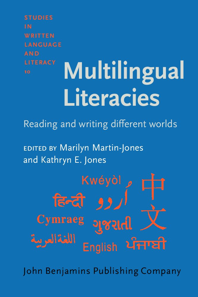 Multilingual Literacies: Reading and Writing Different Worlds (Studies in Written Language and Literacy, Issn 09297324 ; V. 10, Band 10) Social Sciences