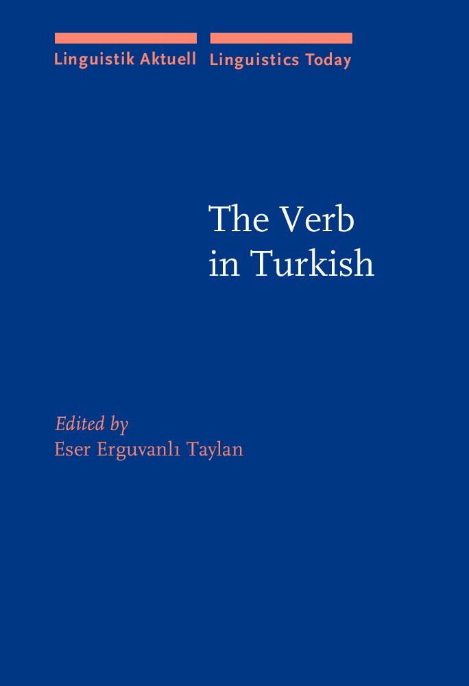 The Verb in Turkish (Linguistik Aktuell / Linguistics Today) Social Sciences