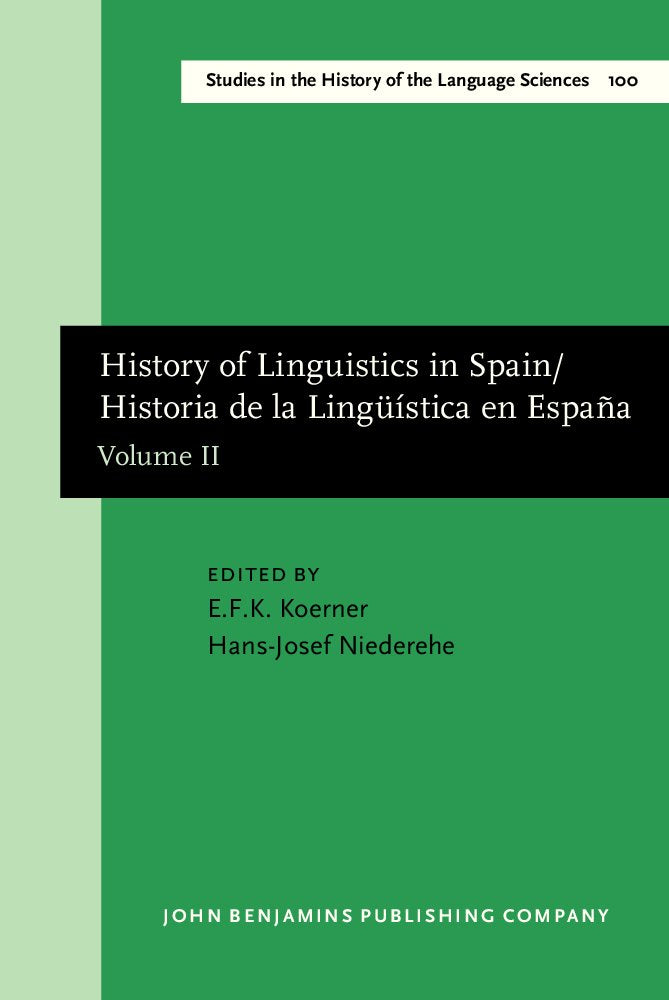 History of Linguistics in Spain/Historia De LA Linguistica En Espana (AMSTERDAM STUDIES IN THE THEORY AND HISTORY OF LINGUISTIC SCIENCE SERIES III: ... HISTORY OF THE LANGUAGE SCIENCES, Band 100) Social Sciences