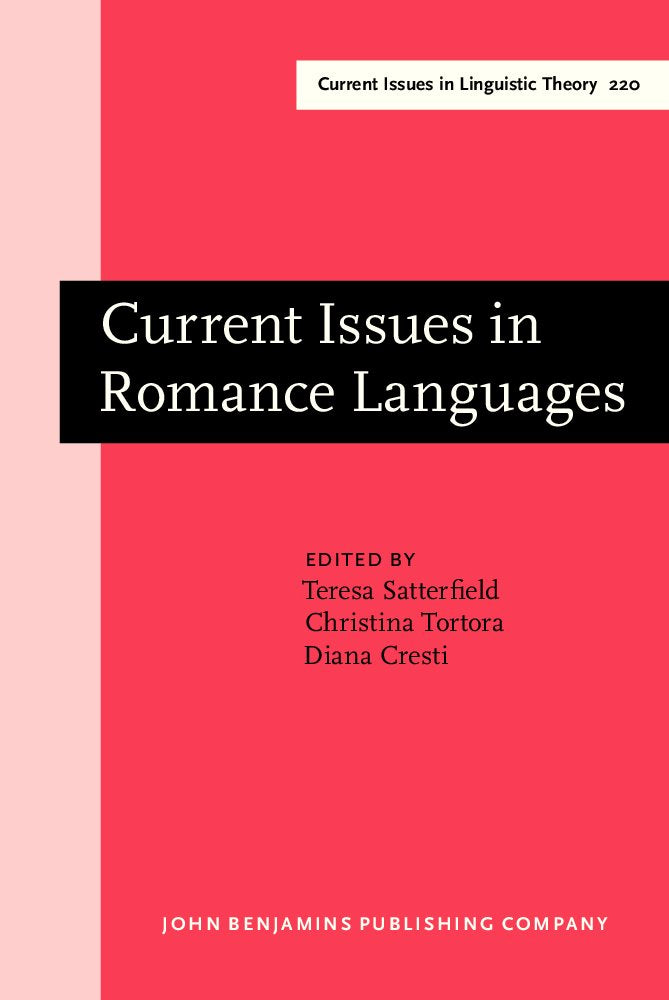 Current Issues in Romance Languages: Selected Papers from the 29th Linguistic Symposium on Romance Languages (Lsrl), Ann Arbor, 8-11 April 1999 ... Issues in Linguistic Theory, Band 220) Social Sciences