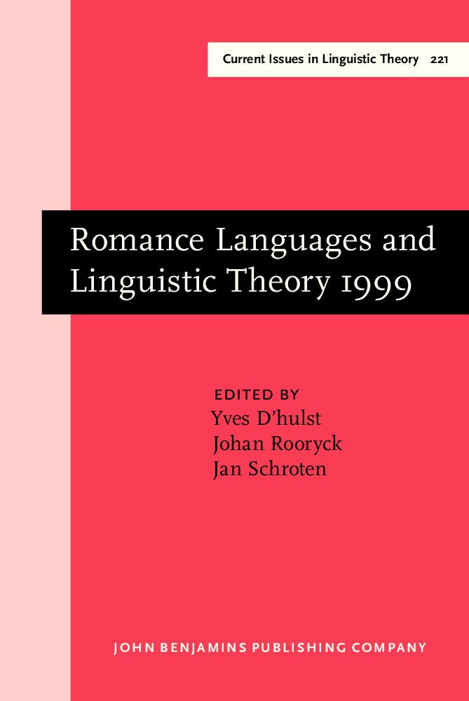 Romance Languages and Linguistic Theory 1999: Selected Papers from 'Going Romance' 1999, 9-11 December, Leiden (Amsterdam Studies in the Theory & ... Iv: Current Issues in Linguistic Theory) Social Sciences