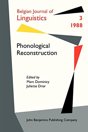 Phonological Reconstruction (Belgian Journal of Linguistics, 3, Band 3) Social Sciences