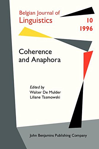 Coherence and Anaphora (Belgian Journal of Linguistics, 10, Band 10) Social Sciences
