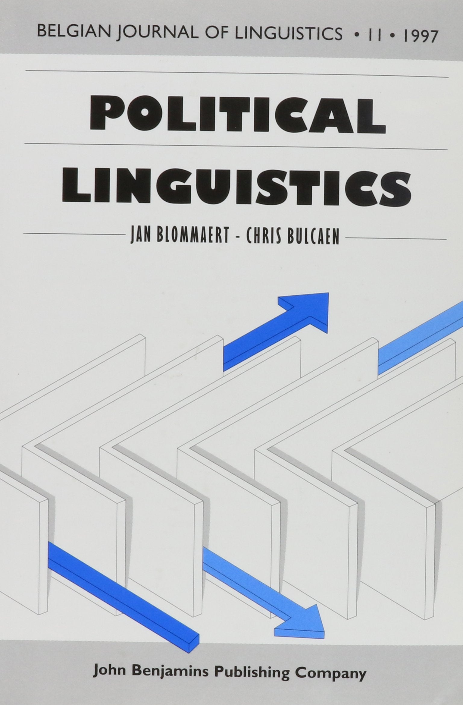 Political Linguistics (Belgian Journal of Linguistics, 11, Band 11) Social Sciences