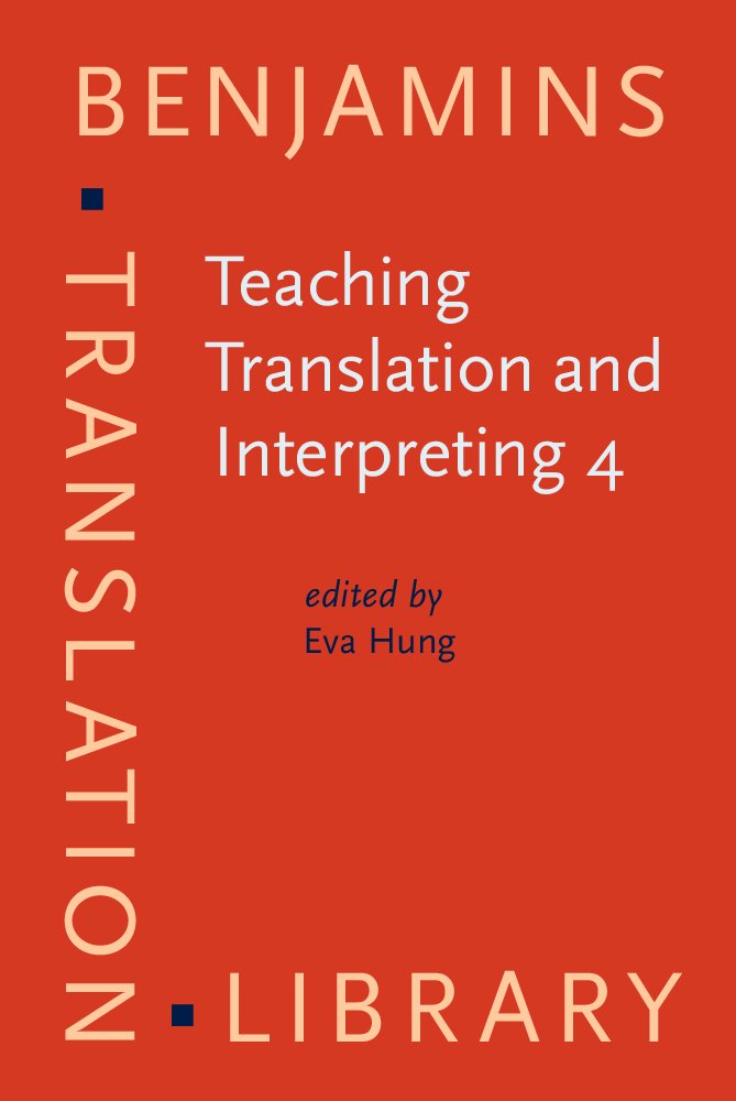 Teaching Translation and Interpreting 4: Building Bridges (Benjamins Translation Library, 42) Learning & Reference