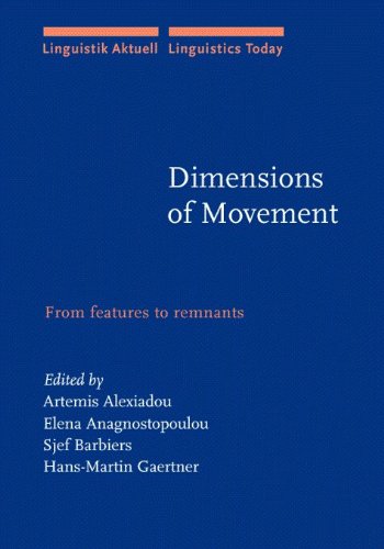 Dimensions of Movement: From Features to Remnants (Linguistik Aktuell / Linguistics Today) Social Sciences