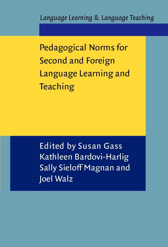 Pedagogical Norms for Second and Foreign Language Learning and Teaching: Studies in Honour of Albert Valdman (Language Learning & Language Teaching, 5, Band 5) Social Sciences