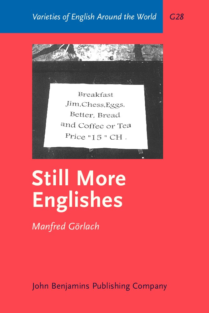 Still More Englishes (VARIETIES OF ENGLISH AROUND THE WORLD GENERAL SERIES) Social Sciences